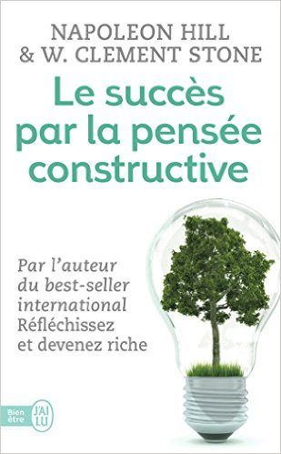 Le succès par la pensée constructive